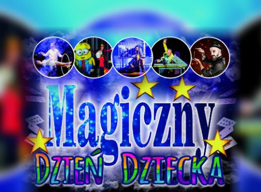 Magiczny Dzień Dziecka