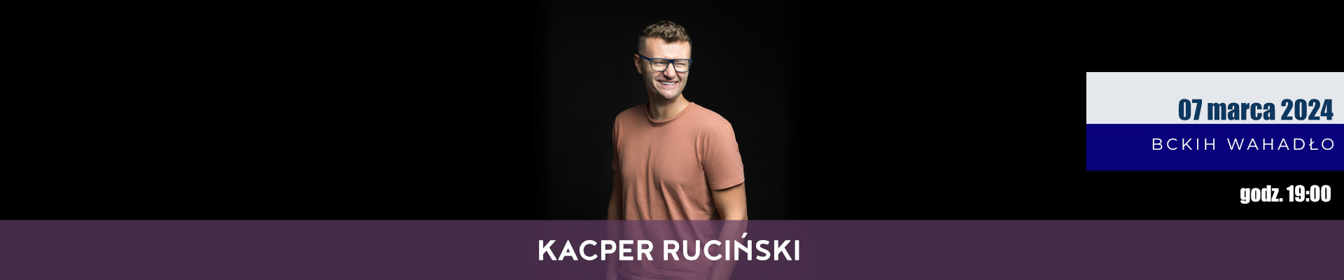 Stand-up – Kacper Ruciński [7 marca]