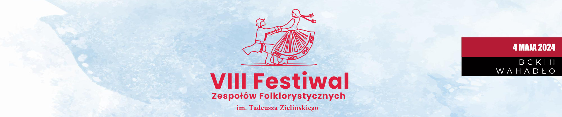 VIII Festiwal Zespołów Folklorystycznych im. Tadeusza Zielińskiego [4 maja]