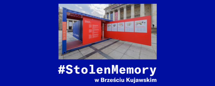 Wystawa mobilna “Stolen Memory” [2 lipca-13 sierpnia]