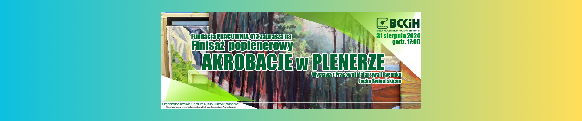 Finisaż “Akrobacje w plenerze” [31 sierpnia]