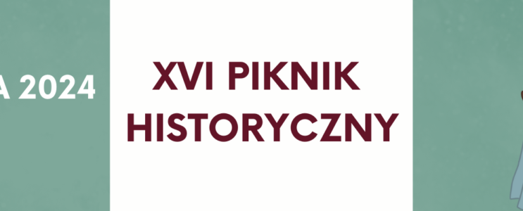 XVI Piknik Historyczny [6/7 września]