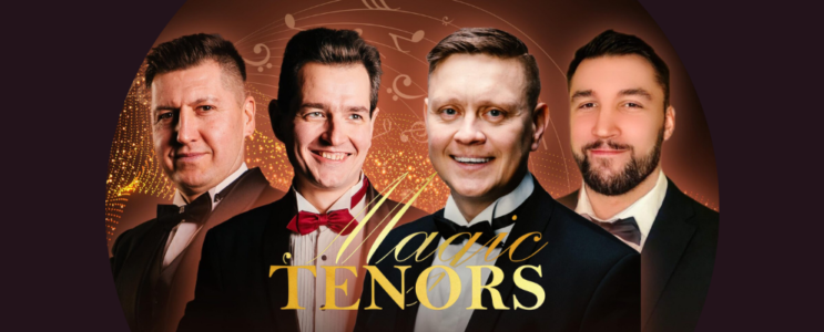 Magic Tenors – koncert [21.10.2024]