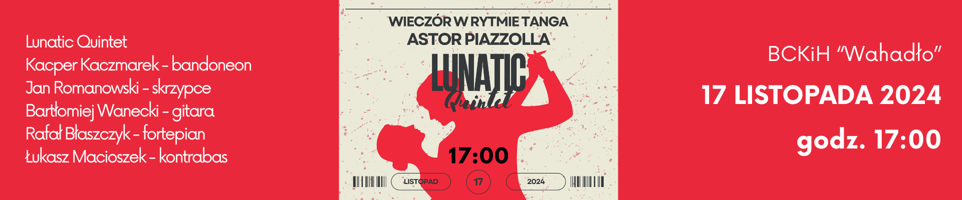 Wieczór w Rytmie Tanga: Astor Piazzolla w wykonaniu Lunatic Quintet [17 listopada]