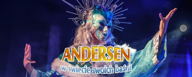 Andersen w świecie swoich baśni – spektakl dla dzieci [27.10.2024]