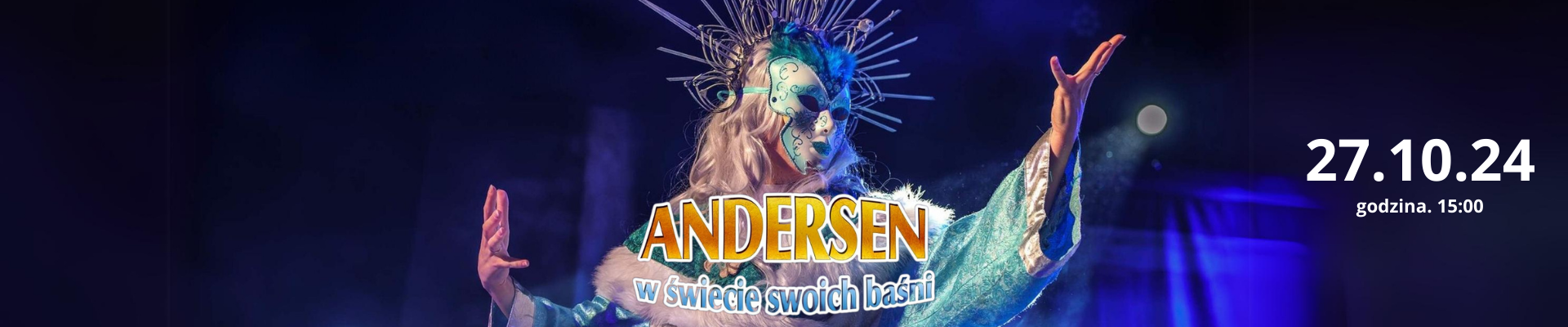 Andersen w świecie swoich baśni – spektakl dla dzieci [27.10.2024]