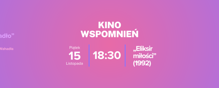 Kino wspomnień: Eliksir miłości (1992) [15.11.2024]