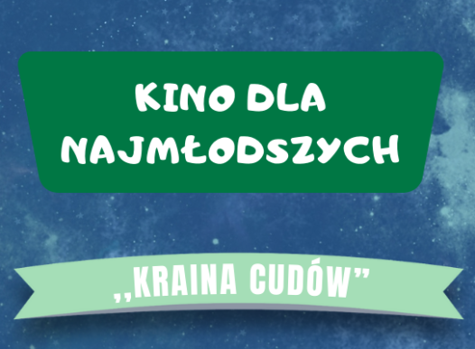 Kino dla najmłodszych: Kraina cudów