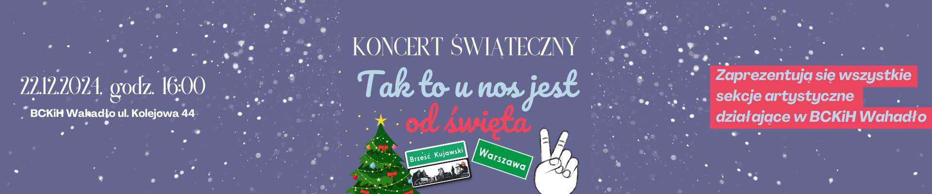 Koncert “Tak to u nos jest od święta” [22.12.2024]