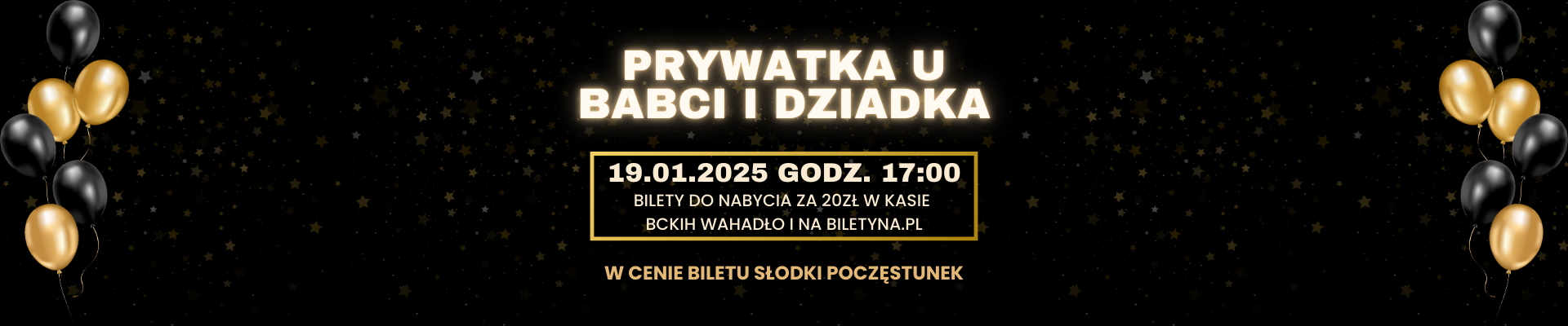 Prywatka u Babci i Dziadka [19.01.2025]