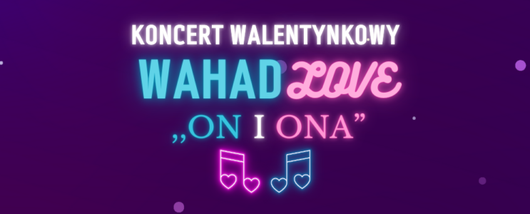 Koncert WahadLOVE [14.02.2025]