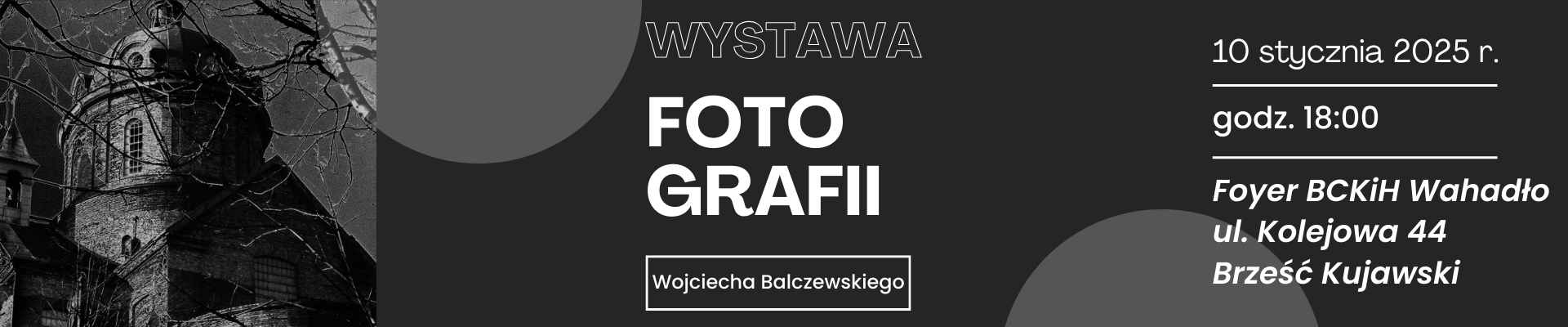 Wystawa fotografii Wojciecha Balczewskiego