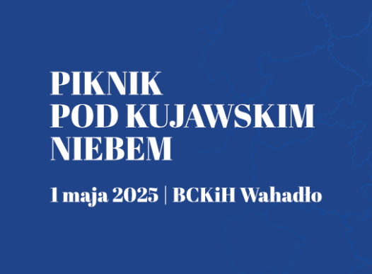 Piknik pod kujawskim niebem [01.05.2025]