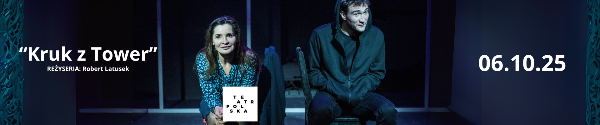 Kruk z Tower – spektakl [06.10.25]