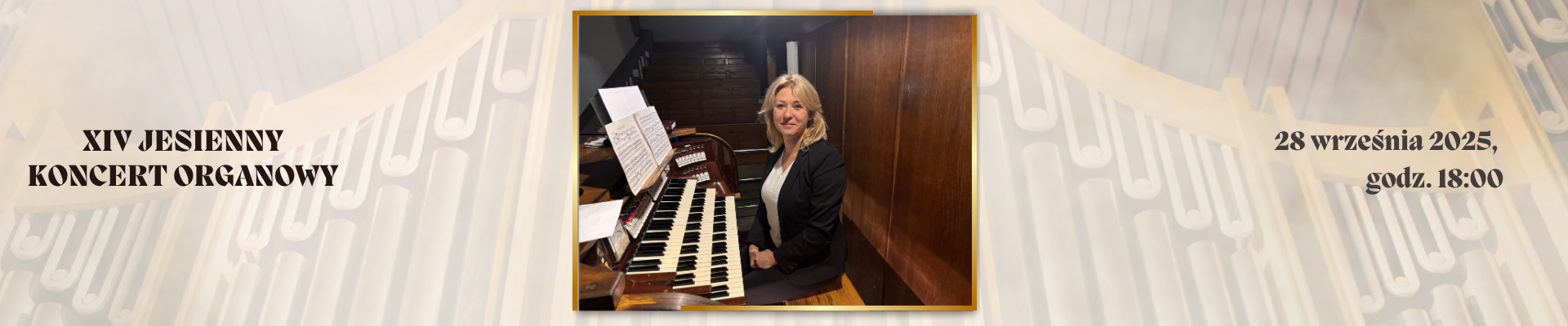 XIV Jesienny Koncert Organowy [28.09.2025]