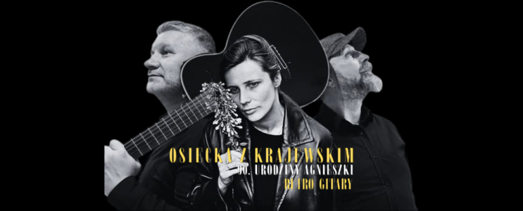 Retro Gitary – 90. urodziny Agnieszki [13.11.2026, godz. 19:00]