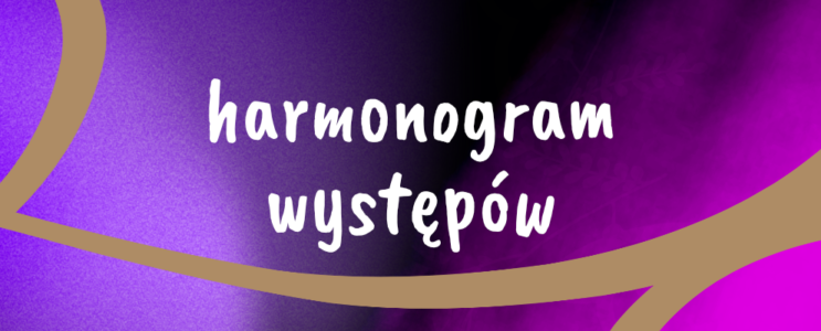 Harmonogram występów