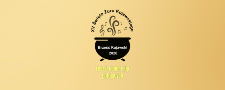 Ruszyły zapisy ekip gotujących na jubileuszowe XV Święto Żuru Kujawskiego!