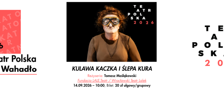 Kulawa Kaczka i Ślepa Kura – spektakl w ramach Teatru Polska [14.09.2026, godz. 10:00]