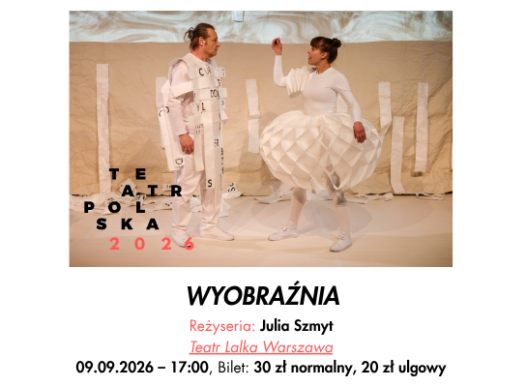 Wyobraźnia – spektakl w ramach Teatru Polska [9.09.2026, godz. 17:00]